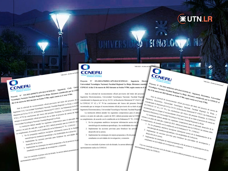 Lee más sobre el artículo UTN La Rioja recibió el Dictamen Final de la CONEAU de habilitación de las carreras de Ingeniería